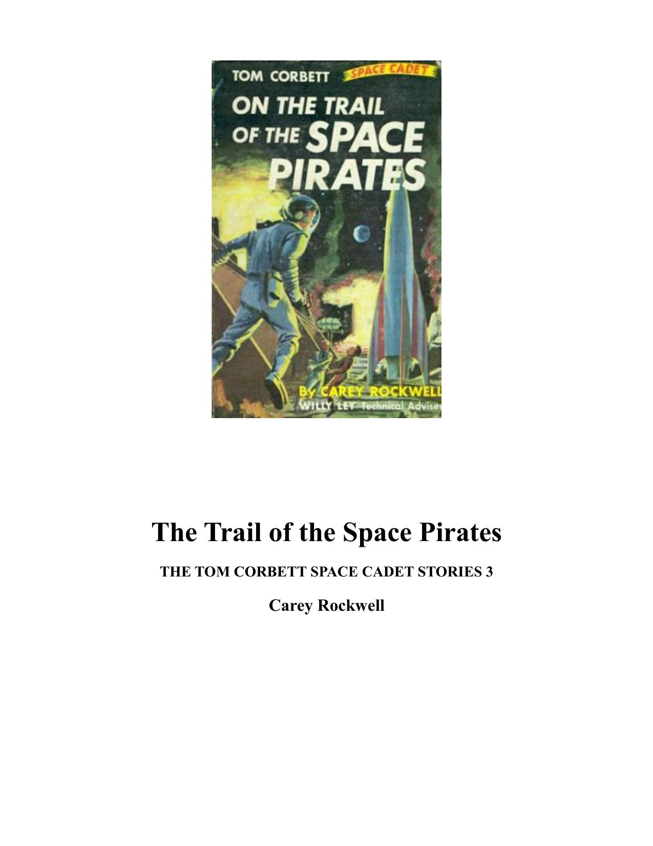 On the Trail of the Space Pirates by Carey Rockwell