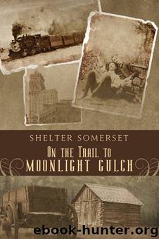 On the Trail to Moonlight Gulch by Shelter Somerset