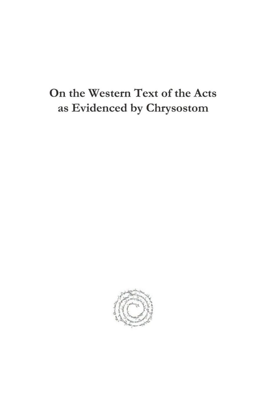 On the Western Text of the Acts as Evidenced by Chrysostom by Frederick Coneybeare