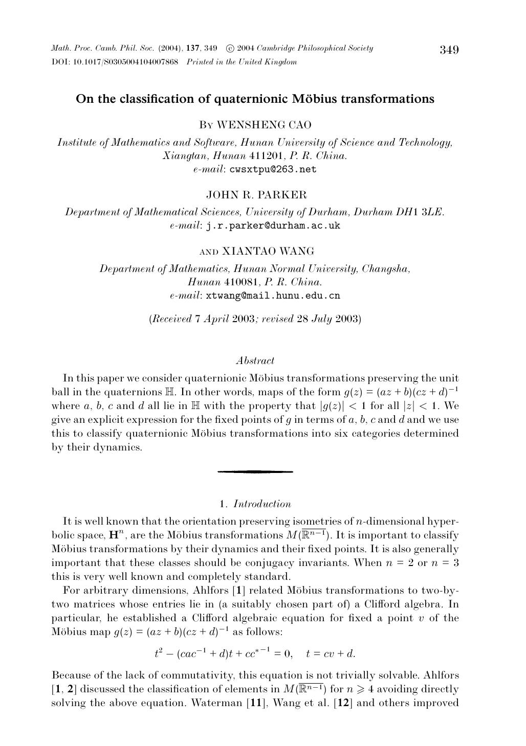 On the classification of quaternionic M&ouml;bius transformations by WENSHENG CAO JOHN R. PARKER XIANTAO WANG