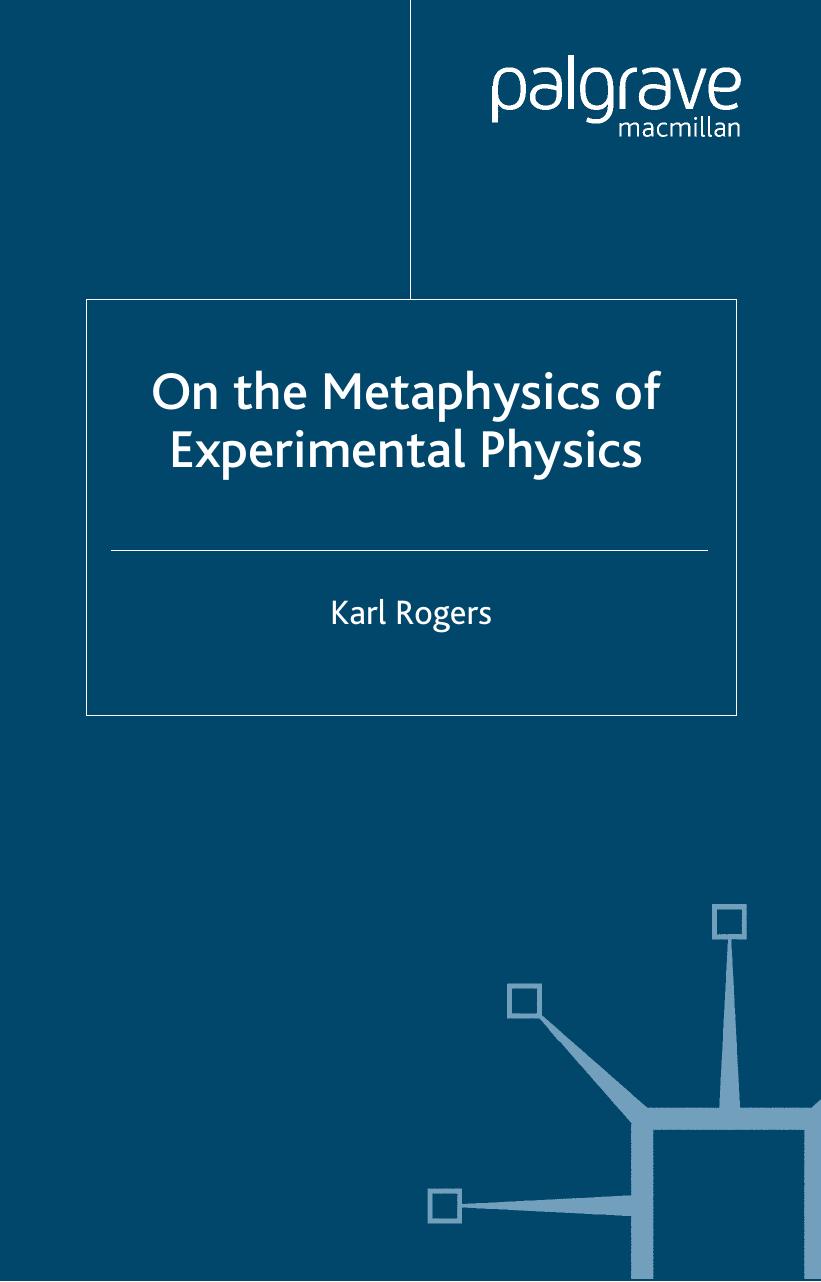 On the metaphysics of experimental physics by Rogers Karl