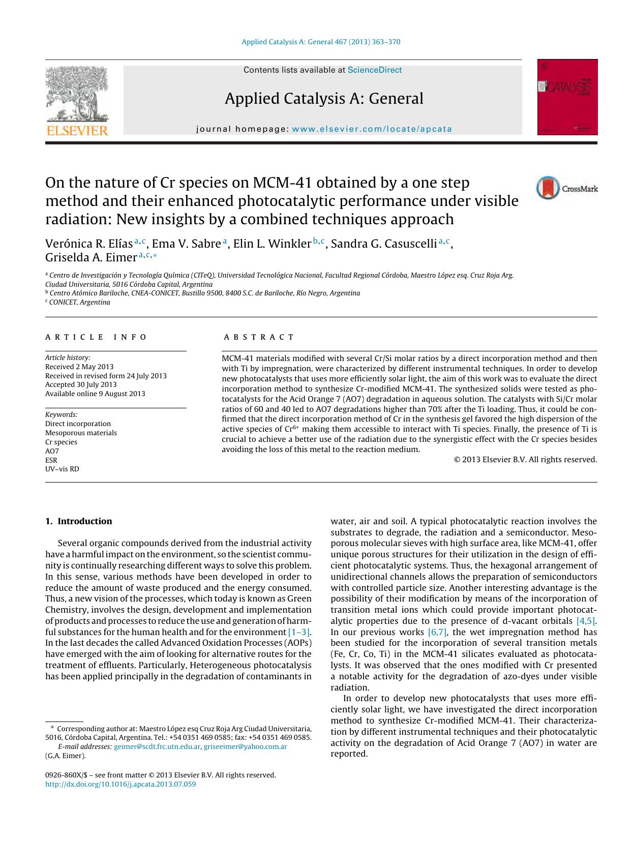 On the nature of Cr species on MCM-41 obtained by a one step method and their enhanced photocatalytic performance under visible radiation: New insights by a combined techniques approach by Verónica R. Elías & Ema V. Sabre & Elin L. Winkler & Sandra G. Casuscelli & Griselda A. Eimer