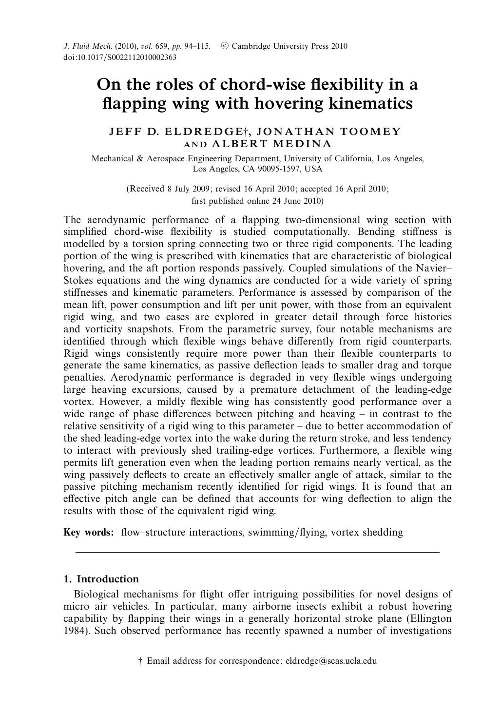 On the roles of chord-wise flexibility in a flapping wing with hovering kinematics by JEFF D. ELDREDGE JONATHAN TOOMEY ALBERT MEDINA