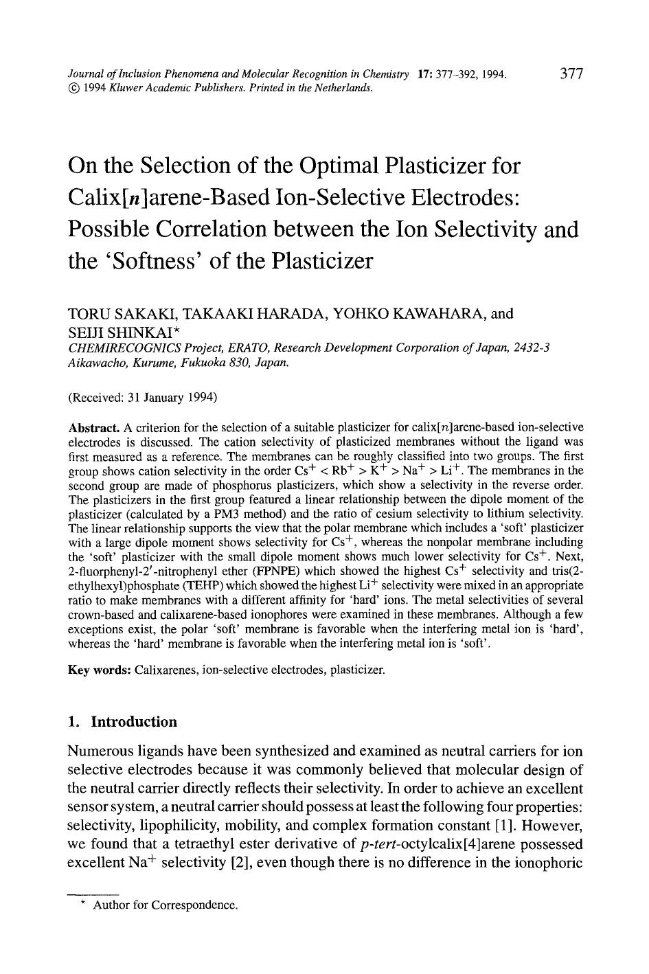 On the selection of the optimal plasticizer for calix[ <Emphasis Type="Italic">n <Emphasis>]arene-based ion-selective electrodes: Possible correlation between the ion selectivity a by Unknown