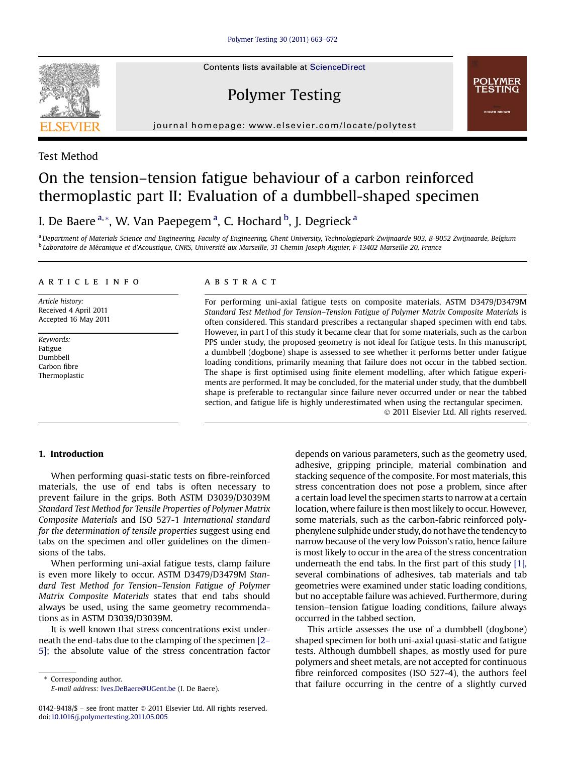 On the tension-tension fatigue behaviour of a carbon reinforced thermoplastic part II: Evaluation of a dumbbell-shaped specimen by I. De Baere & W. Van Paepegem & C. Hochard & J. Degrieck