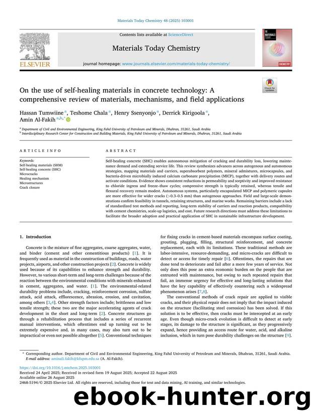 On the use of self-healing materials in concrete technology: A comprehensive review of materials, mechanisms, and field applications by Hassan Tumwiine & Teshome Chala & Henry Ssenyonjo & Derrick Kirigoola & Amin Al-Fakih