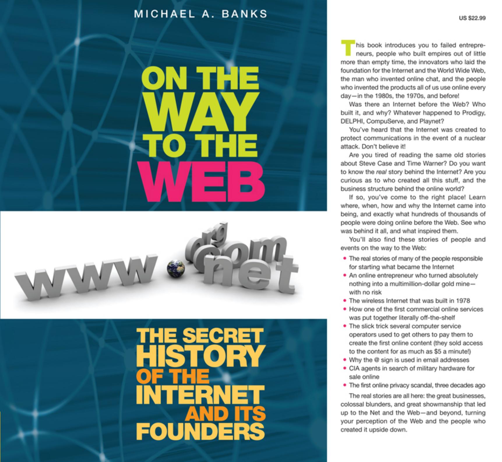 On the way to the Web: the secret history of the Internet and its founders by Michael A. Banks (auth.)