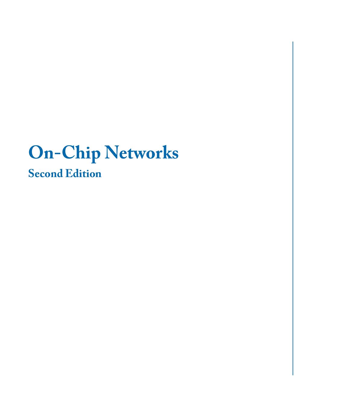 On-Chip Networks: Second Edition (Synthesis Lectures on Computer Architecture, Band 40) by Natalie Enright Jerger Tushar Krishna Li-Shiuan Peh