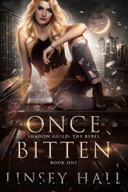 Once Bitten (Shadow Guild: The Rebel) by Linsey Hall