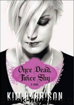 Once Dead,Twice Shy [Madison Avery 1] by Kim Harrison