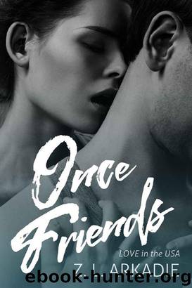 Once Friends by Z.L. Arkadie