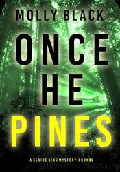 Once He Pines by Molly Black