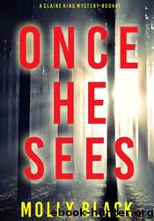 Once He Sees by Molly Black