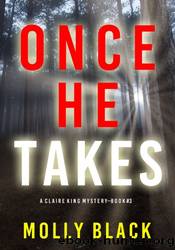 Once He Takes by Molly Black