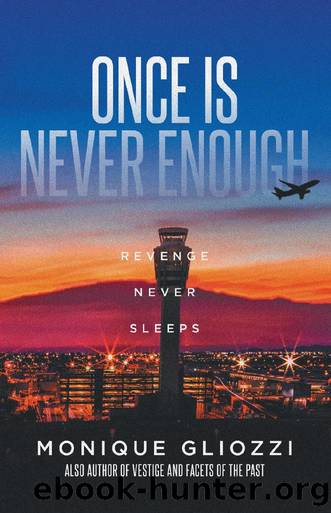 Once Is Never Enough by Monique Gliozzi
