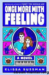 Once More With Feeling by Sussman Elissa