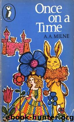 Once On A Time by A. A. Milne