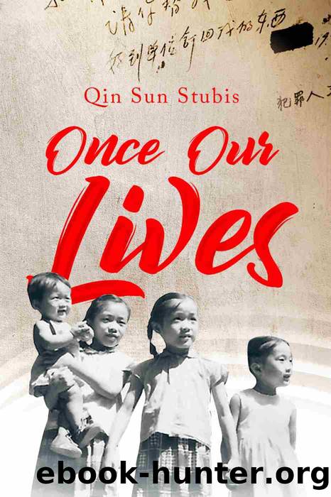 Once Our Lives by Qin Sun Stubis