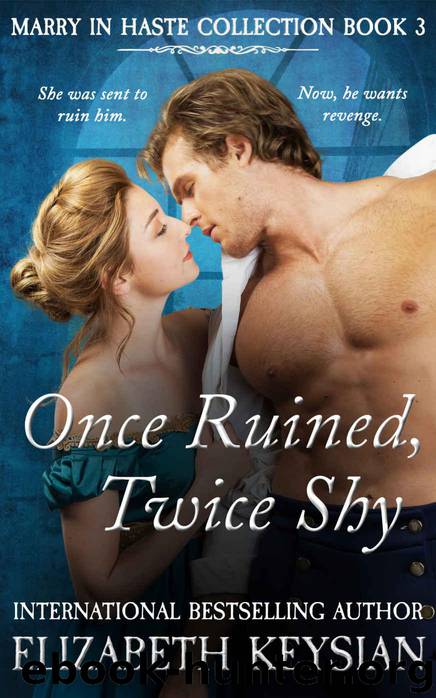 Once Ruined, Twice Shy (Marry in Haste Collection Book 3) by Keysian Elizabeth