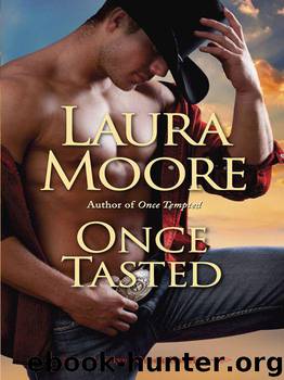 Once Tasted: A Silver Creek Novel by Laura Moore