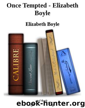 Once Tempted - Elizabeth Boyle by Elizabeth Boyle