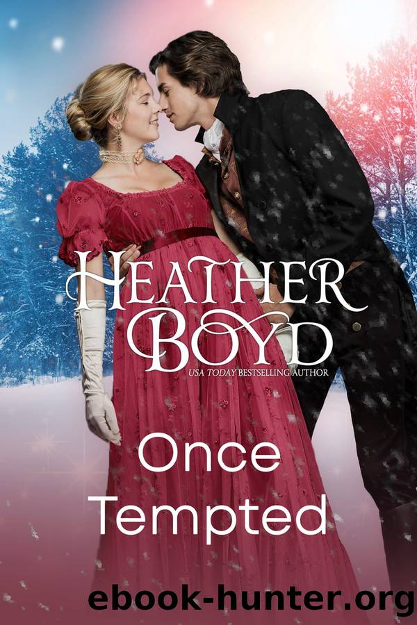 Once Tempted: A Regency Christmas Novella by Heather Boyd