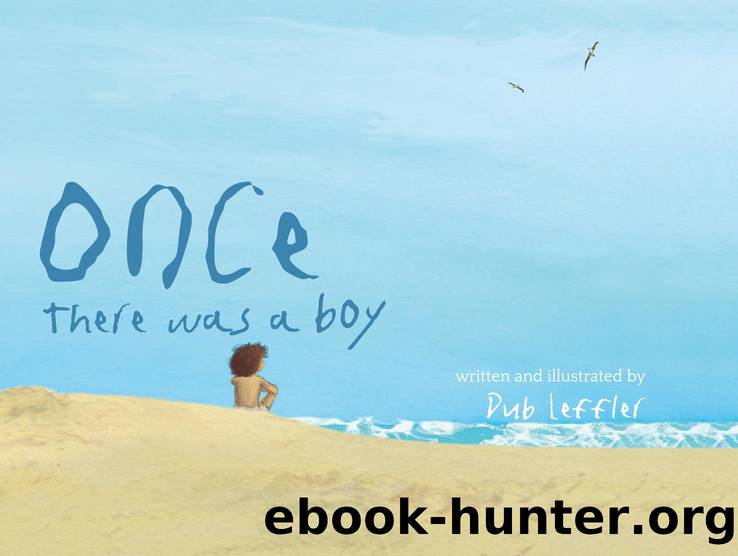 Once There Was A Boy by Dub Leffler