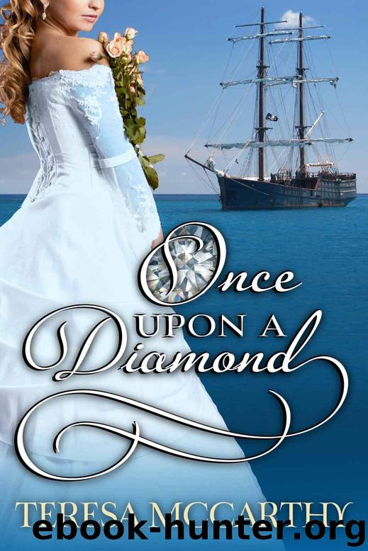 Once Upon A Diamond (A sweet Regency Historical Romance) by McCarthy Teresa