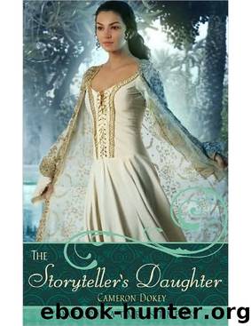 Once Upon A Time (1) The Storyteller's Daughter by Cameron Dokey