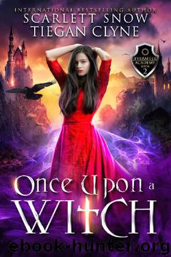Once Upon A Witch: A Dark Academy Reverse Harem Bully Romance (Everafter Academy Book 2) by Tiegan Clyne & Scarlett Snow