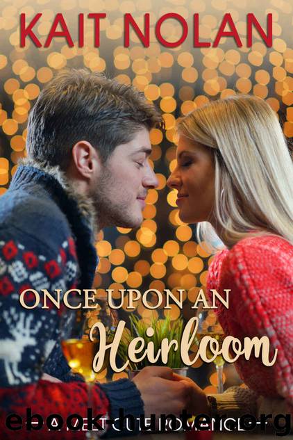 Once Upon An Heirloom (Meet Cute Romance Book 3) by Kait Nolan