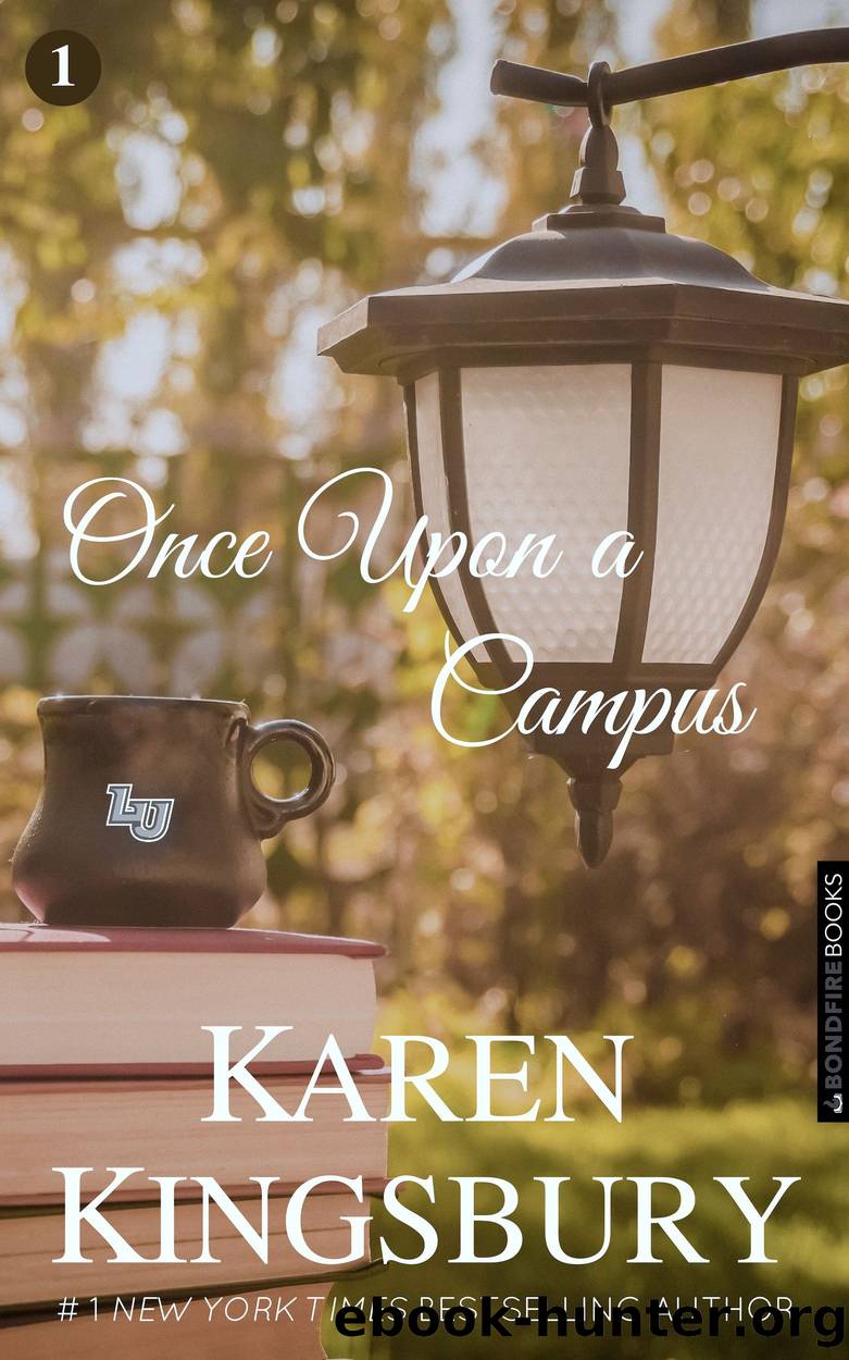 Once Upon a Campus by Karen Kingsbury