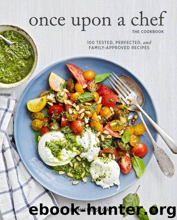 Once Upon a Chef, the Cookbook by Jennifer Segal