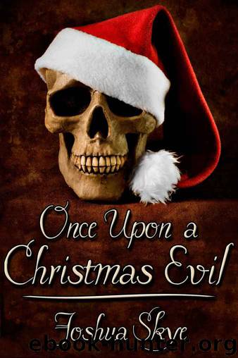 Once Upon a Christmas Evil by Joshua Skye