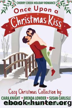 Once Upon a Christmas Kiss: Cozy Christmas Collection by unknow
