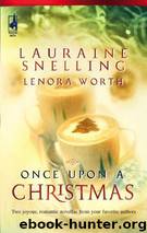 Once Upon a Christmas by Lauraine Snelling & Lenora Worth