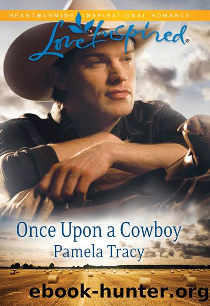 Once Upon a Cowboy by Pamela Tracy