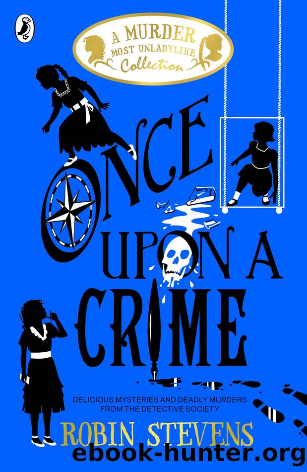 Once Upon a Crime by Robin Stevens
