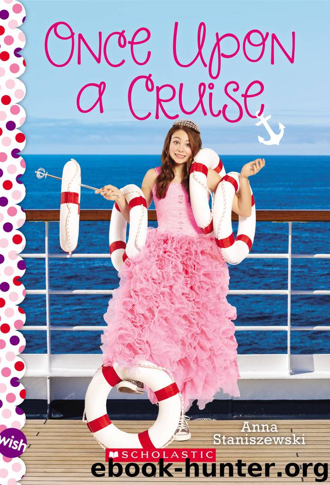 Once Upon a Cruise by Anna Staniszewski
