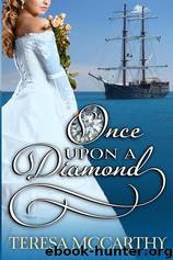 Once Upon a Diamond by Teresa McCarthy