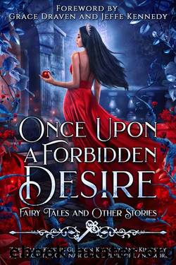 Once Upon a Forbidden Desire: Fairy Tales and Other Stories by unknow