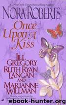 Once Upon a Kiss by Nora Roberts