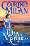Once Upon a Marquess by Courtney Milan