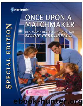 Once Upon a Matchmaker by Marie Ferrarella