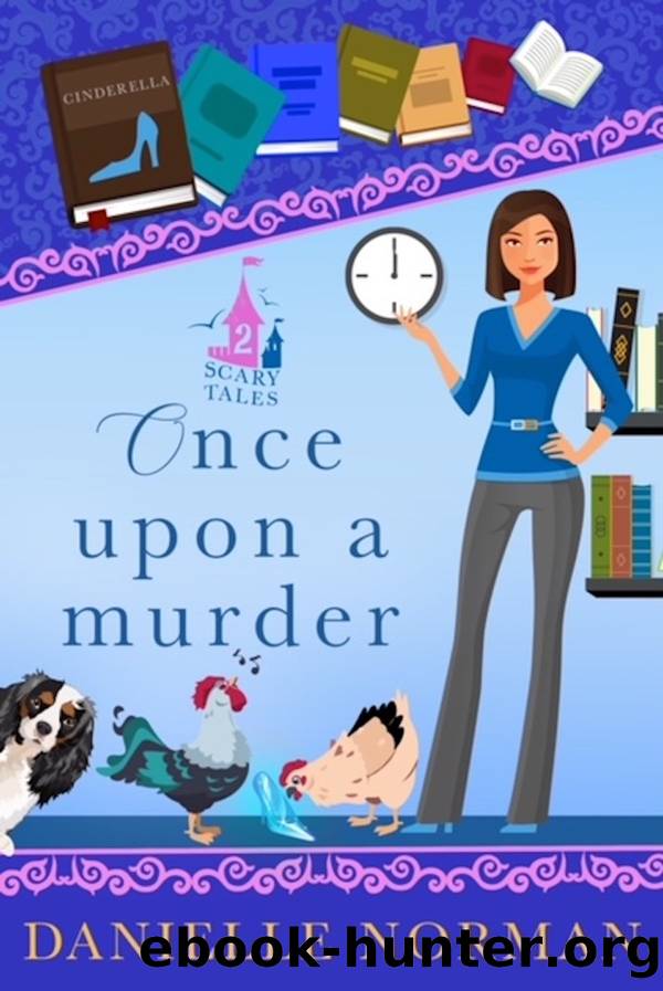 Once Upon a Murder by Danielle Norman