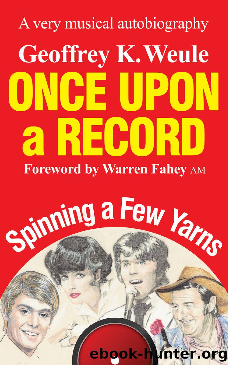 Once Upon a Record: A Very Musical Autobiography by Geoffrey K Weule