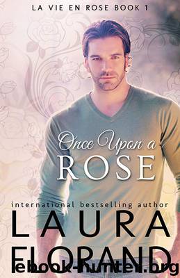 Once Upon a Rose by Laura Florand