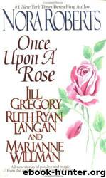 Once Upon a Rose: Winter Rose by Nora Roberts