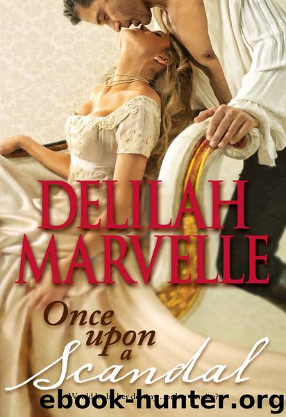 Once Upon a Scandal by Delilah Marvelle