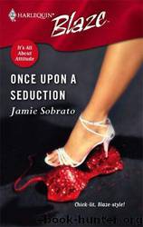 Once Upon a Seduction by Jamie Sobrato